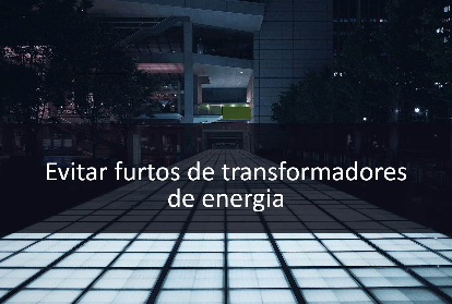 Evitar furtos de transformadores de energia