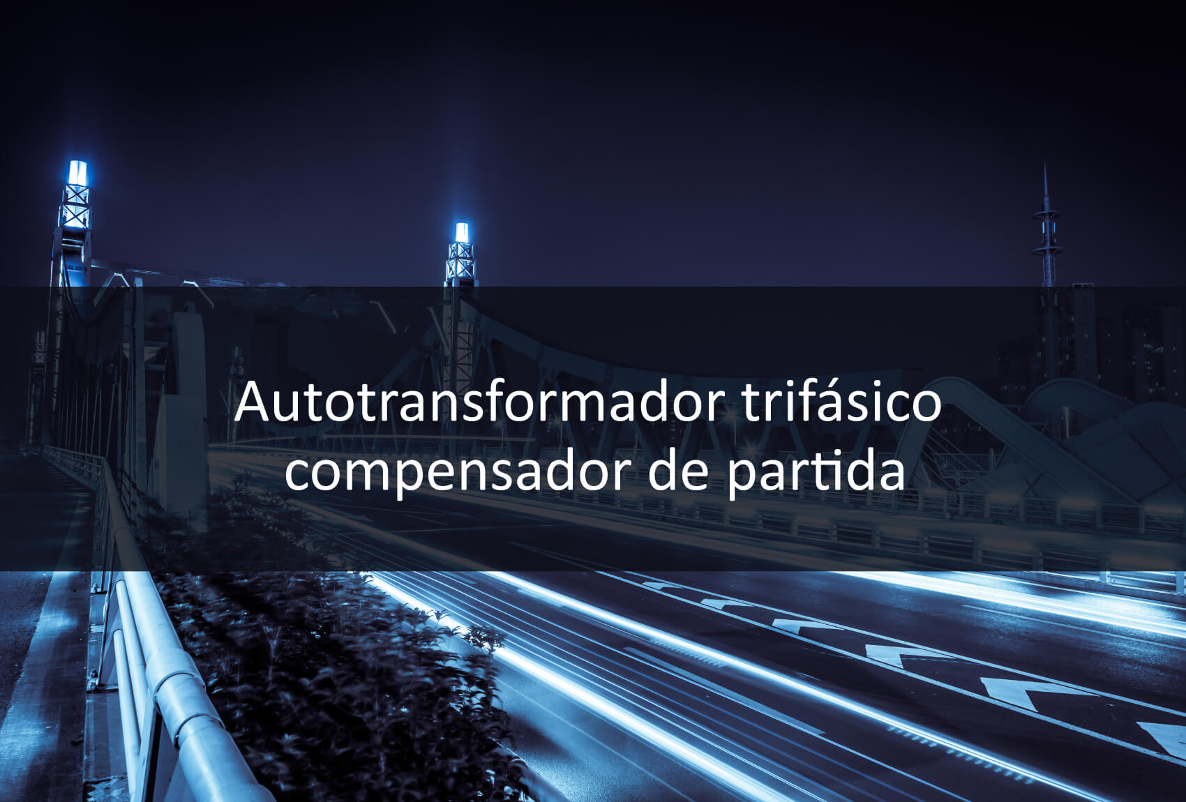 AutoTransformador Trifásico compensador de partida